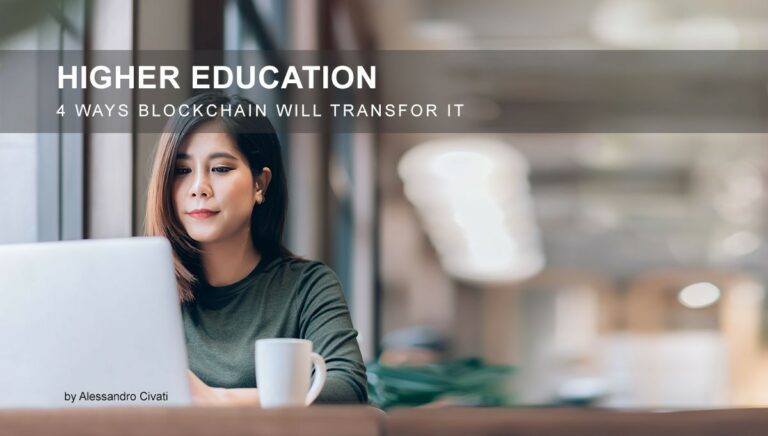 Read more about the article Higher Education – 4 Ways Blockchain Will Transform it
